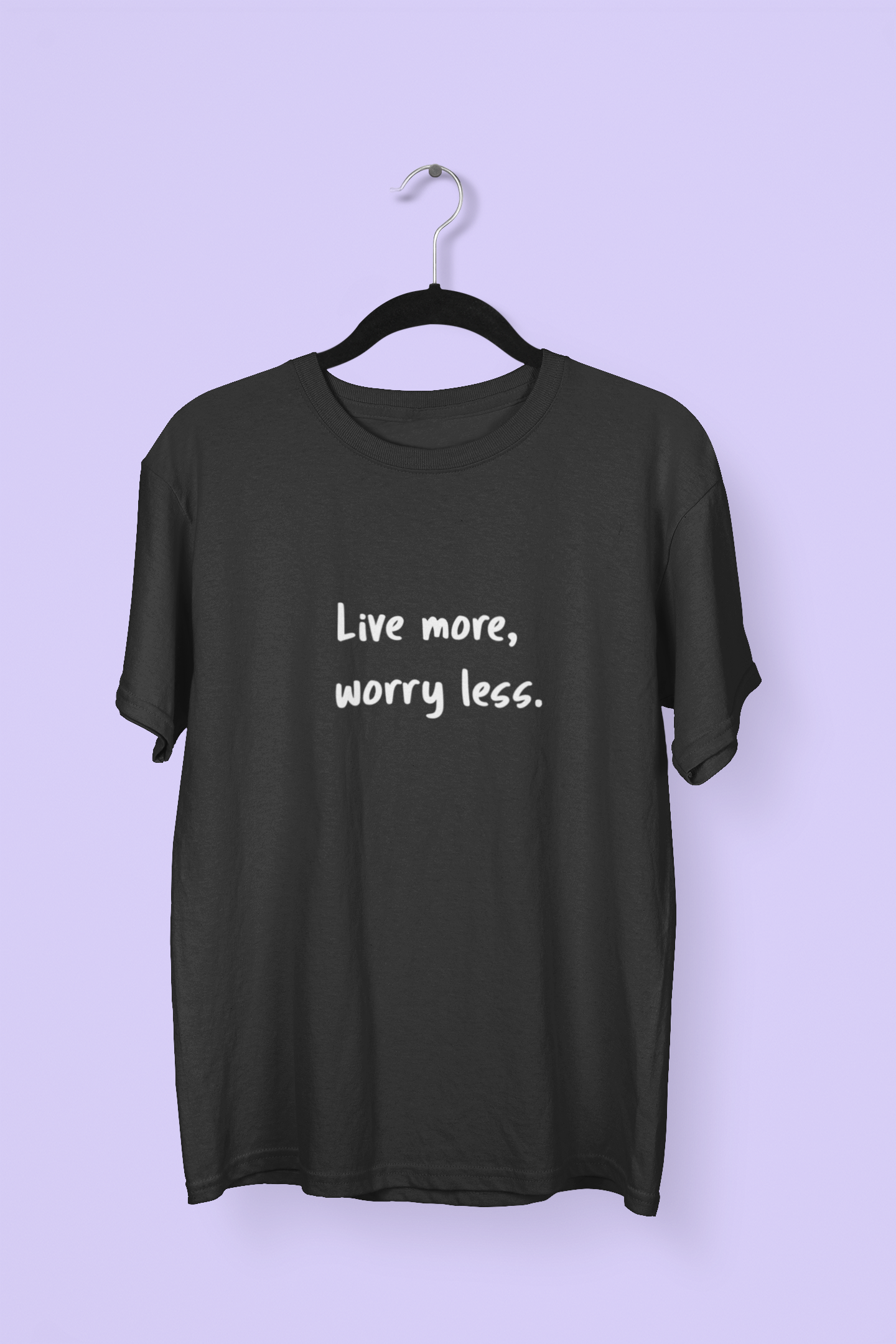 Live more T-shirt