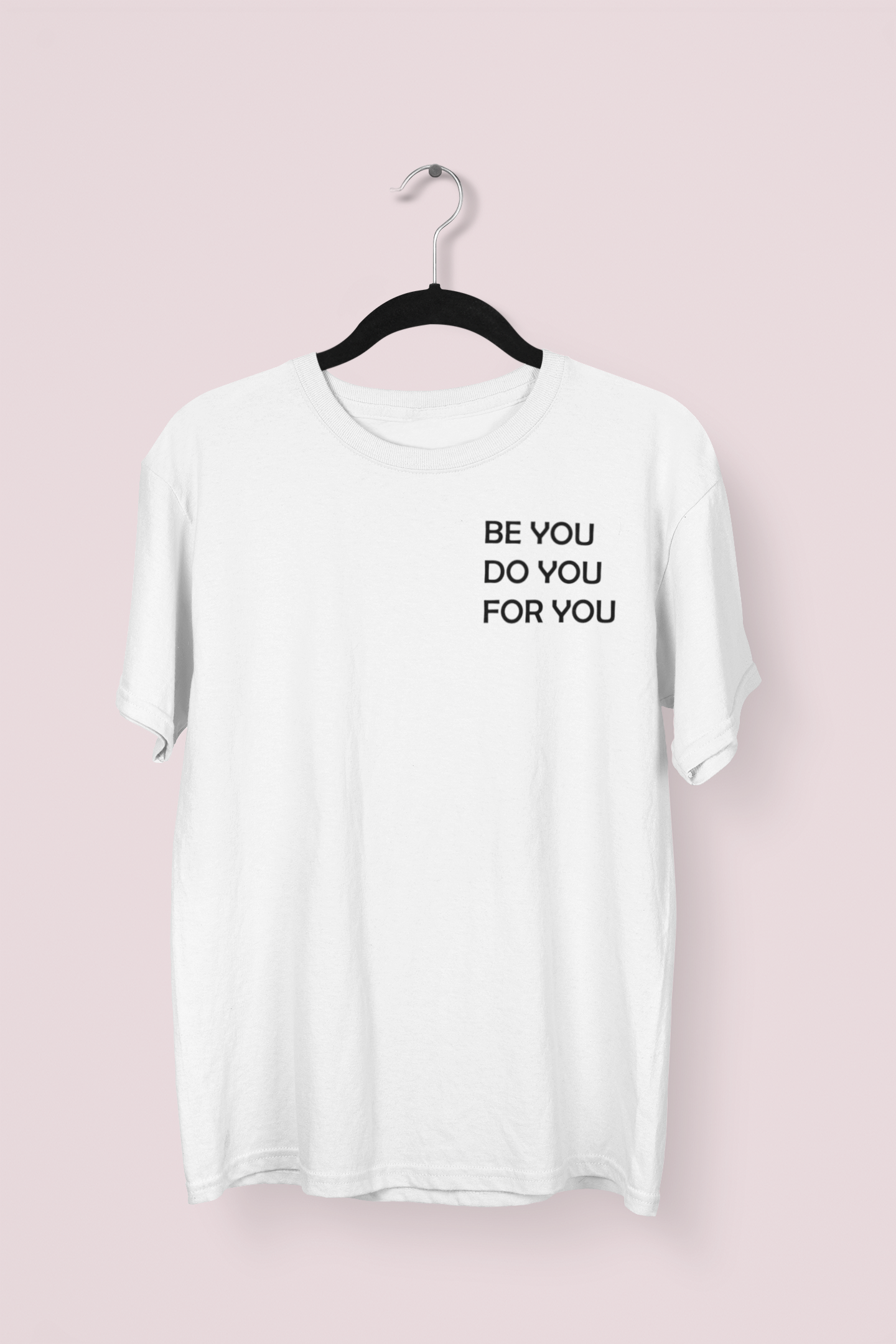 Be you T-shirt