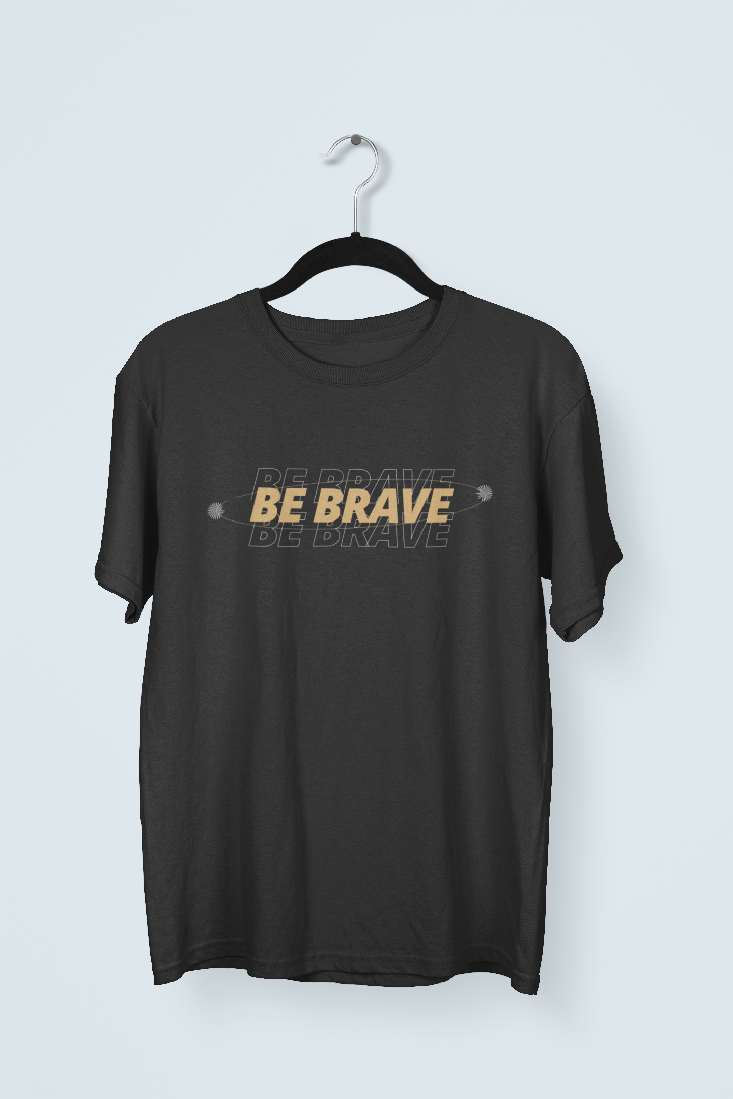 Be brave T-shirt