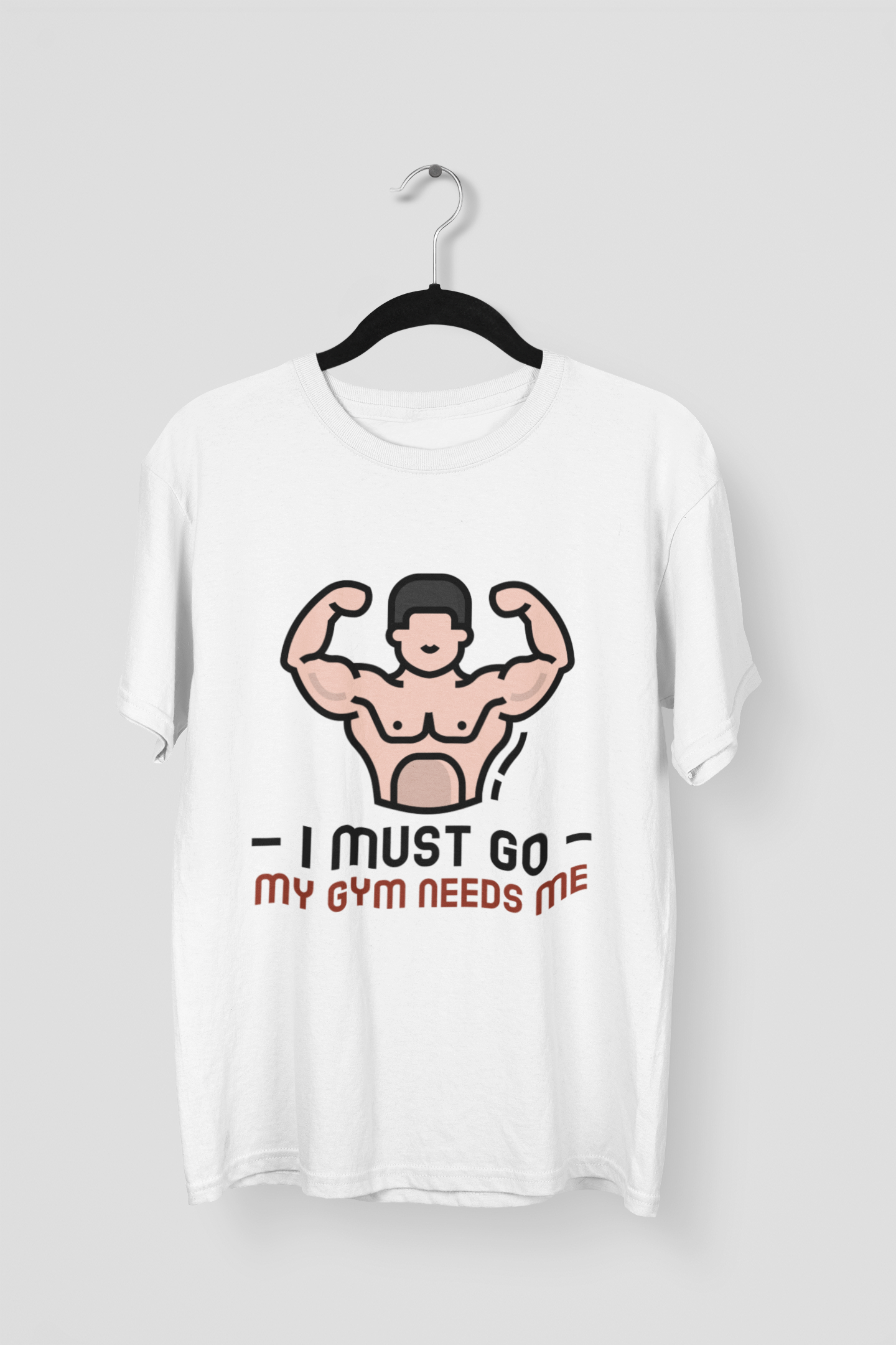 Gym needs me T-shirt